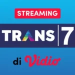 Cara Nonton TRANS 7 LIVE di Android dengan Vidio App